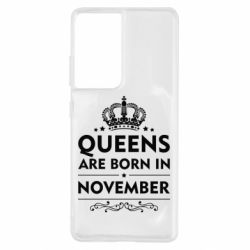 Чехол для Samsung S21 Ultra Queens are born in November - PrintSalon