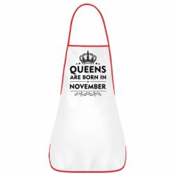 Фартук Queens are born in November - PrintSalon