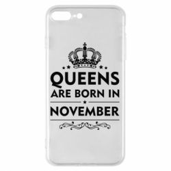 Чехол для iPhone 7 Plus Queens are born in November - PrintSalon