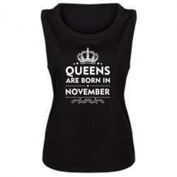 Женская майка Queens are born in November - PrintSalon