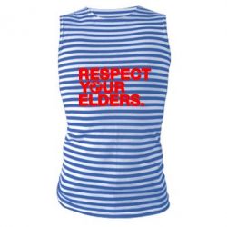 Майка-тільняшка Respect your elders. - PrintSalon