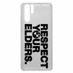 Чохол для Huawei P30 Pro Respect your elders. - PrintSalon