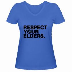 Жіноча футболка з V-подібним вирізом Respect your elders. - PrintSalon