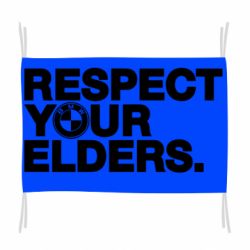 Прапор Respect your elders. - PrintSalon