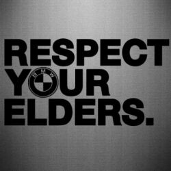 Наклейка Respect your elders. - PrintSalon