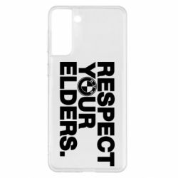 Чохол для Samsung S21+ Respect your elders. - PrintSalon