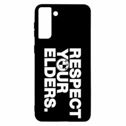 Чохол для Samsung S21 Ultra Respect your elders. - PrintSalon