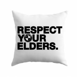 Подушка Respect your elders. - PrintSalon