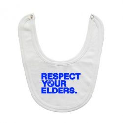 Слинявчик Respect your elders. - PrintSalon