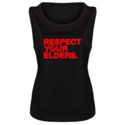 Майка жіноча Respect your elders. - PrintSalon