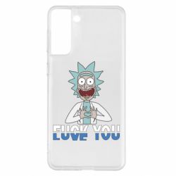Чехол для Samsung S21+ Rick fuck you - PrintSalon