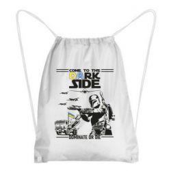 Рюкзак-мешок Come to the dark side, dominate or die - PrintSalon