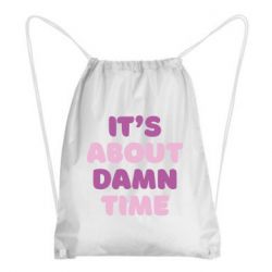 Рюкзак-мешок It's About Damn Time - PrintSalon