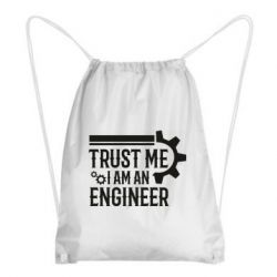Рюкзак-мешок Trust me I am an engineer - PrintSalon