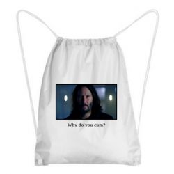Рюкзак-мешок Why do you cum? - PrintSalon