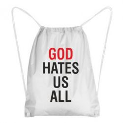Рюкзак-мешок God Hates Us All - PrintSalon