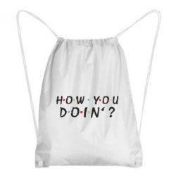 Рюкзак-мешок How you doin'? - PrintSalon