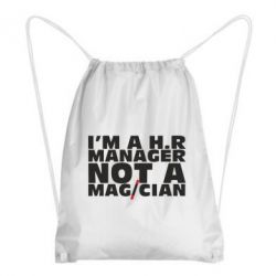 Рюкзак-мешок I'm a h.r. manager not a magician - PrintSalon