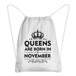 Рюкзак-мешок Queens are born in November - PrintSalon