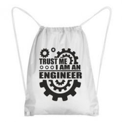 Рюкзак-мешок Trust me, i am an engineer - PrintSalon