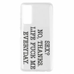 Чехол для Huawei P Smart 2021 Sex? No, tanks. - PrintSalon