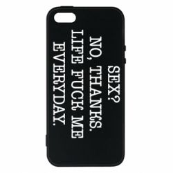 Чехол для iPhone5/5S/SE Sex? No, tanks. - PrintSalon