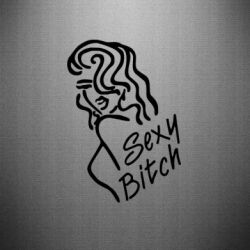 Наклейка Sexy Bitch-PrintSalon Наклейка Sexy Bitch