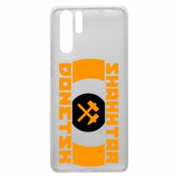 Чохол для Huawei P30 Pro Shakhtar Donetsk - PrintSalon