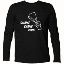 Футболка з довгим рукавом Shame Shame Shame - PrintSalon