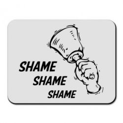 Килимок для миші Shame Shame Shame - PrintSalon