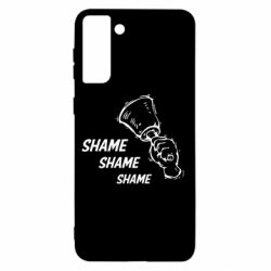 Чохол для Samsung S21+ Shame Shame Shame - PrintSalon