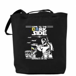 Шоппер Come to the dark side, dominate or die - PrintSalon