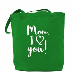 Шоппер Mom, I love you - PrintSalon