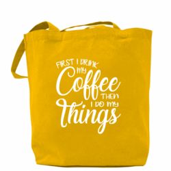 Шоппер Сначала кофе потом дела - PrintSalon