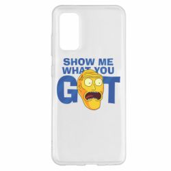 Чехол для Samsung S20 Show me what you got - PrintSalon