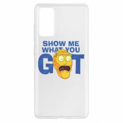 Чехол для Samsung S20 FE Show me what you got - PrintSalon