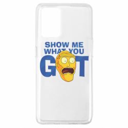 Чехол для Oppo A74 4G Show me what you got - PrintSalon