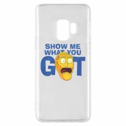 Чехол для Samsung S9 Show me what you got - PrintSalon