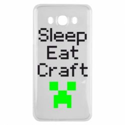 Чехол для Samsung J7 2016 Sleep,eat, craft - PrintSalon