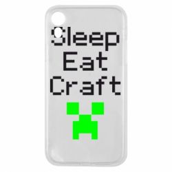 Чехол для iPhone XR Sleep,eat, craft - PrintSalon
