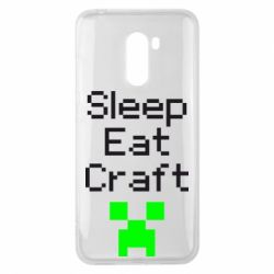 Чехол для Xiaomi Pocophone F1 Sleep,eat, craft - PrintSalon