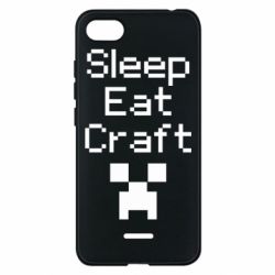 Чехол для Xiaomi Redmi 6A Sleep,eat, craft - PrintSalon