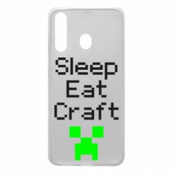 Чехол для Samsung A60 Sleep,eat, craft - PrintSalon