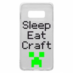 Чехол для Samsung S10e Sleep,eat, craft - PrintSalon