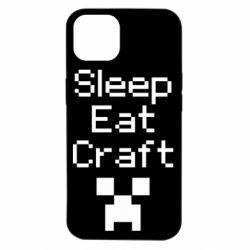 Чехол для iPhone 14 Sleep,eat, craft - PrintSalon