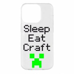 Чехол для iPhone 14 Pro Sleep,eat, craft - PrintSalon