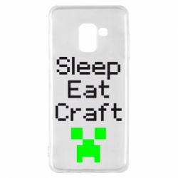 Чехол для Samsung A8 2018 Sleep,eat, craft - PrintSalon