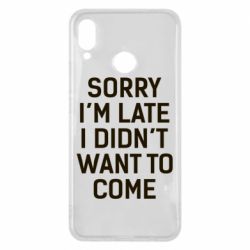 Чохол для Huawei P Smart Plus 2018 Sorry I'm late i didn't want to come - PrintSalon