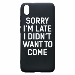 Чохол для Xiaomi Redmi 7A Sorry I'm late i didn't want to come - PrintSalon