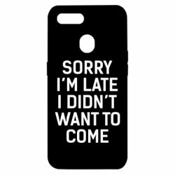 Чохол для Oppo A5s / A12Sorry I'm late i didn't want to come - PrintSalon